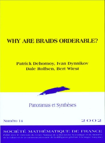 Why Are Braids Orderable?