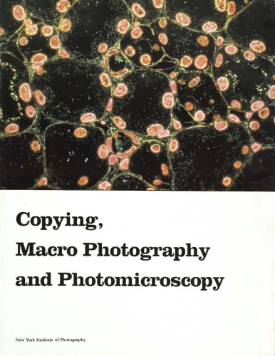 Copying, Macrophotography, and Photomicroscopy