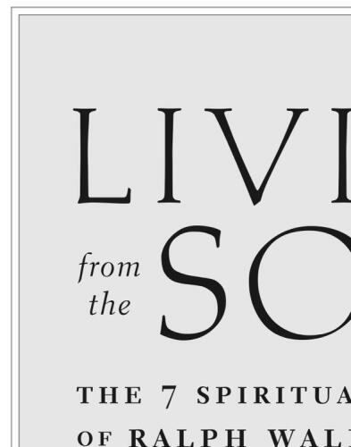 Living from the Soul: The 7 Spiritual Principles of Ralph Waldo Emerson