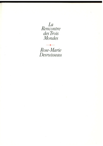 La Recontre des Trois Mondes