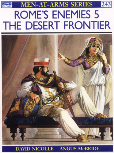Romes Enemies (5) The Desert Frontier