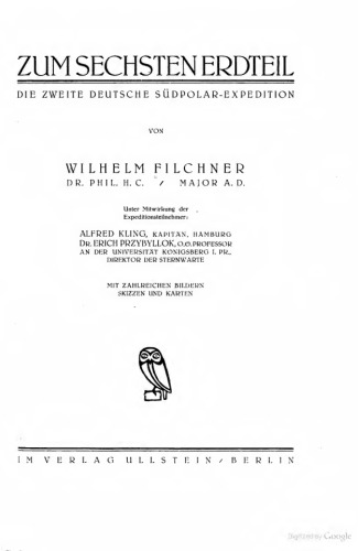 Zum sechsten Erdteil; die zweite deutsche Südpolar-Expedition