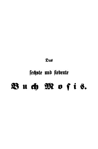 Das sechste und siebente Buch Mosis