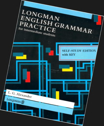 Longman English grammar practice for Intermediate Students.(with key)