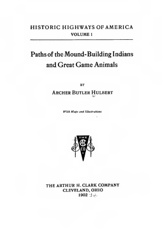 Paths of the Mound=Building Indians and Great Game Animals