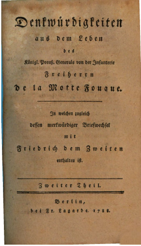 Denkwürdigkeiten aus dem Leben des Königl. Preuß. Generals von der Infanterie, Freiherrn de la Motte Fouqué