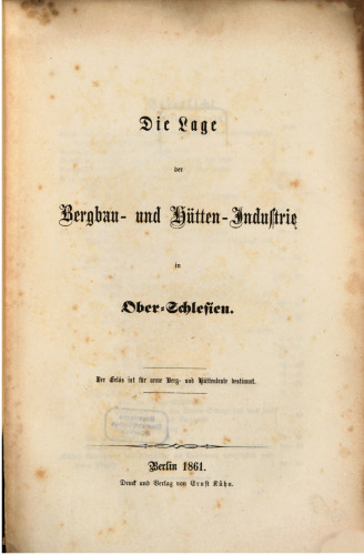 Die Lage der Bergbau- und Hütten-Industrie in Ober-Schlesien