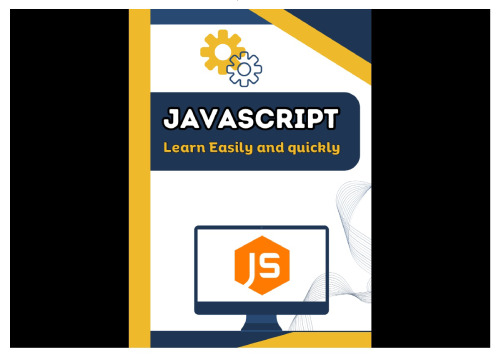 JavaScript Learn Easily and Quickly: Each Page Contains Live Coding Examples, Which Will Help You Simplify Your JavaScript Learning and Take It to the Next Level.