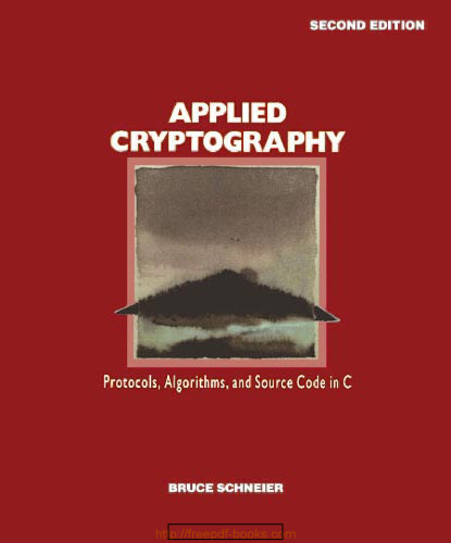 Applied Cryptography: Protocols, Algorithms, and Source Code in C