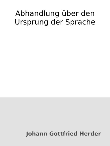 Abhandlung über den Ursprung der Sprache