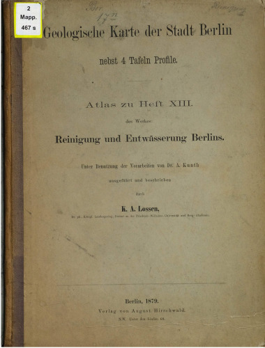 Geologische Karte der Stadt Berlin nebst 4 Tafeln Profile