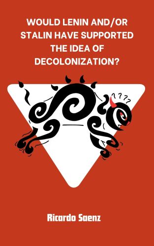 Lenin & Stalin on Decolinzation