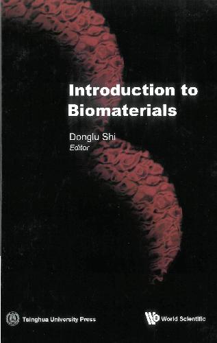Introduction to biomaterials 7302108072, 9787302108078, 9812566279, 9789812566270