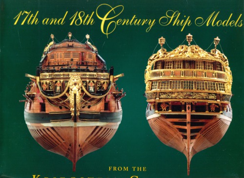 17th and 18th Century Ship Models
