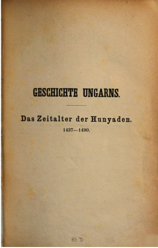 Geschichte Ungarns / Das Zeitalter der Hunyaden 1437-1490