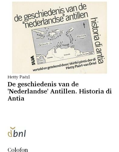 De geschiedenis van de 'Nederlandse' Antillen. Historia di Antia