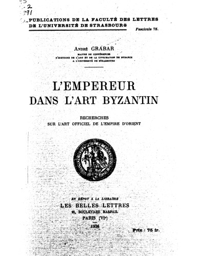 L'empereur dans l'art byzantin: recherches sur l'art officiel de l'empire d'Orient