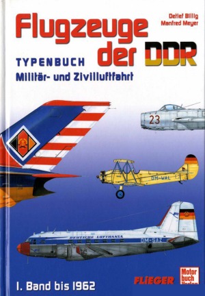 Flugzeuge der DDR I. Band bis 1962