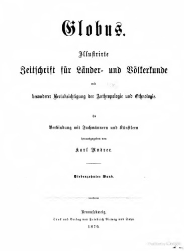 Globus. Illustrirte Zeitschrift für Länder- und Völkerkunde