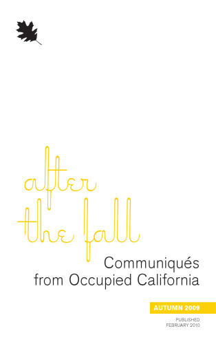 After the Fall: Communiqués from Occupied California