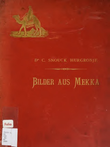 Bilder aus Mekka, mit kurzem erläuterndem Texte