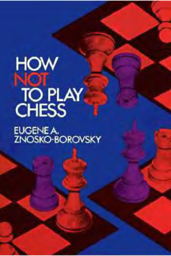 How not to play chess