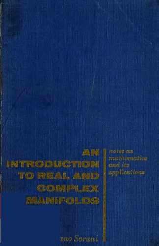 An introduction to real and complex manifolds.