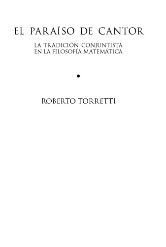 El Paraíso de Cantor. La tradición conjuntista en la filosofía matemática.