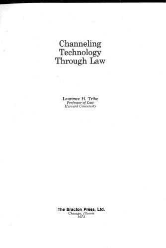 Channeling technology through law