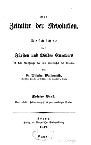 Vom rastadter Friedenscongreß bis zum presburger Frieden [Vom Rastatter Friedenskongress bis zum Pressburger Frieden]