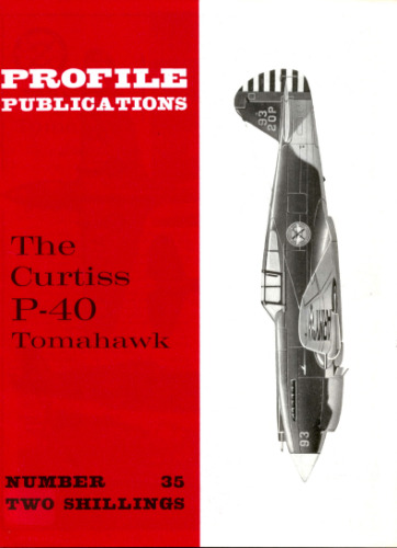 Aircraft Profile No. 35: The Curtiss P-40 Tomahawk