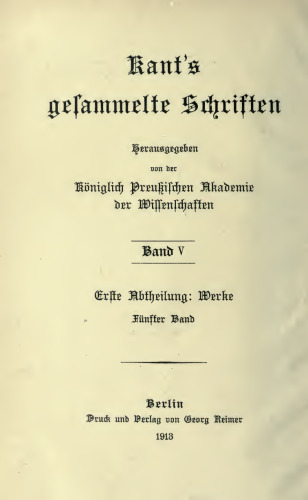 Werke / Kritik der praktischen Vernunft ; Kritik der Urteilskraft