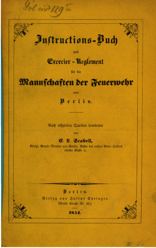 Instructions-Buch und Exercier-Reglement für die Mannschaften der Feuerwehr von Berlin
