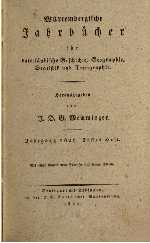 Württembergische Jahrbücher für Vaterländische Geschichte, Geographie, Statistik und Topographie