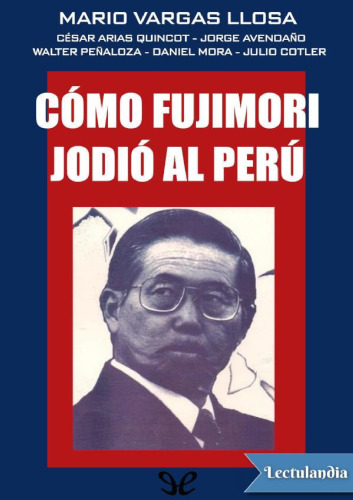 Cómo Fujimori jodió al Perú