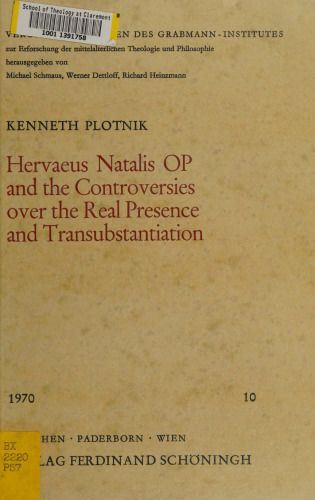 Hervaeus Natalis OP and the Controversies over the Real Presence and Transubstantiation