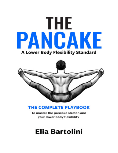 The Pancake Stretch: A lower-body flexibility standard