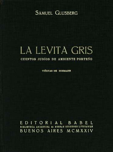 La Levita Gris: cuentos judíos de ambiente porteño.