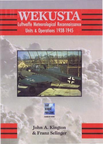Wekusta Luftwaffe Meteorological Reconnaissance Units & Operations, 1938-1945