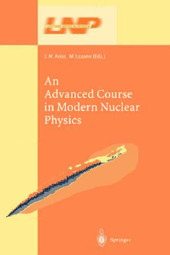 Advanced Course in Modern Nuclear Physics