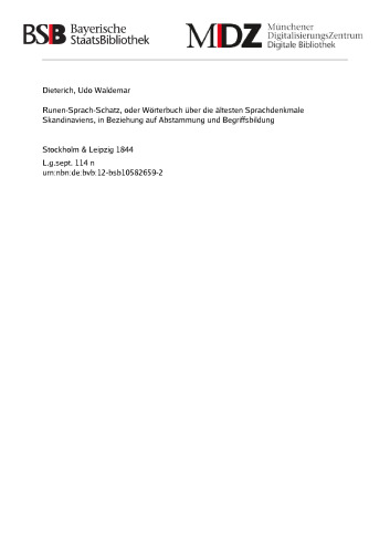 Runen-sprach-schatz: Oder Wörterbuch Über Die Ältesten Sprachdenkmale Skandinaviens, In Beziehung Auf Abstammung Und Begriffsbildung...