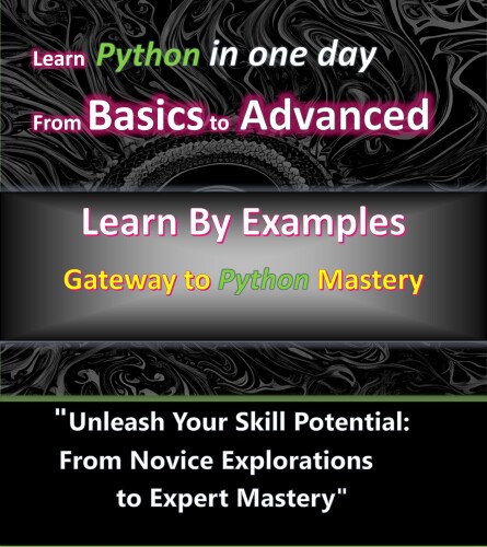 Python Unleashed: Mastering the Language from Basics to Advanced