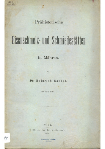 Prähistorische Eisenschmelz- und Schmiedestätten in Mähren