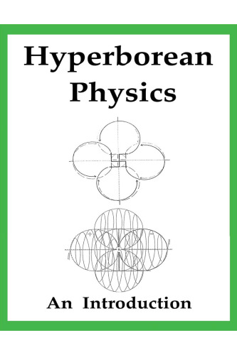 Hyperborean Physics