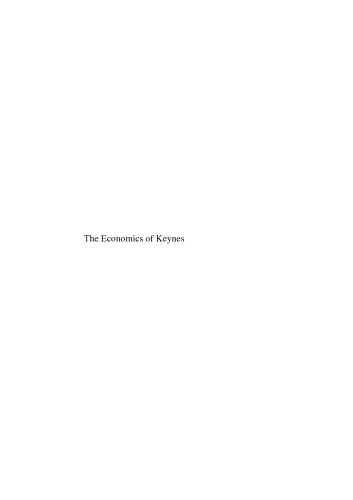 The Economics of Keynes: A New Guide to The General Theory