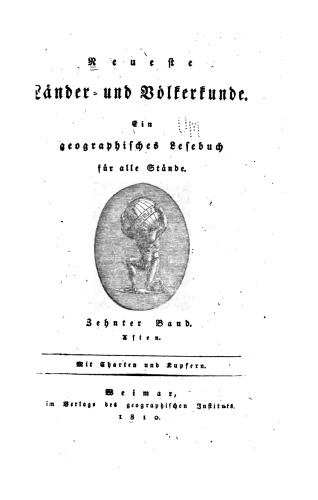 Neueste Länder- und Völkerkunde; ein geographisches Lesebuch für alle Stände