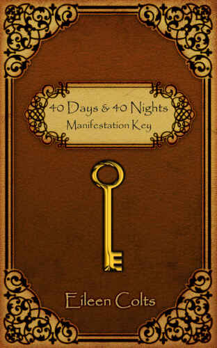 40 DAYS & 40 NIGHTS Manifestation Key