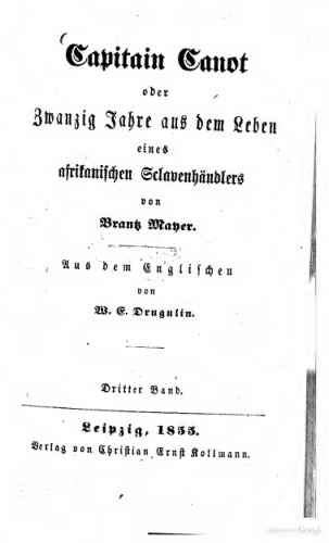 Capitain Canot oder Zwanzig Jahre aus dem Leben eines afrikanischen Sclavenhändlers