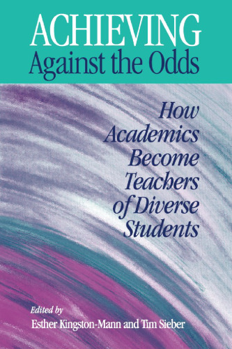 Achieving Against the Odds. How Academics Become Teachers of Diverse Students