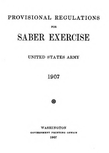 Provisional regulations for saber exercise, United States Army, 1907
